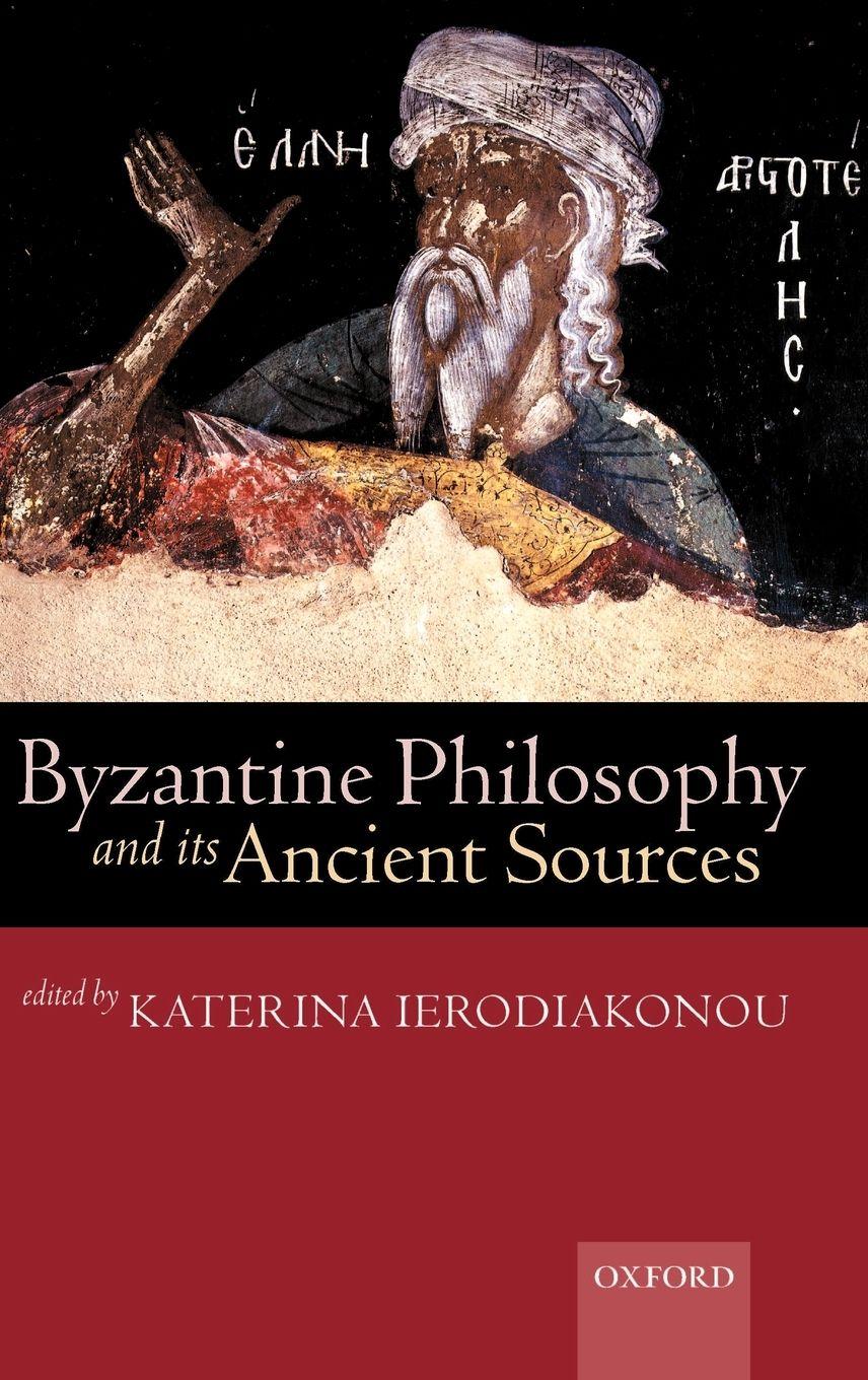 Vorderes Coverbild Byzantine Philosophy and Its Ancient Sources