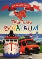 Vorderes Coverbild Tasitlari Boyayalim - Efe Boyama Serisi