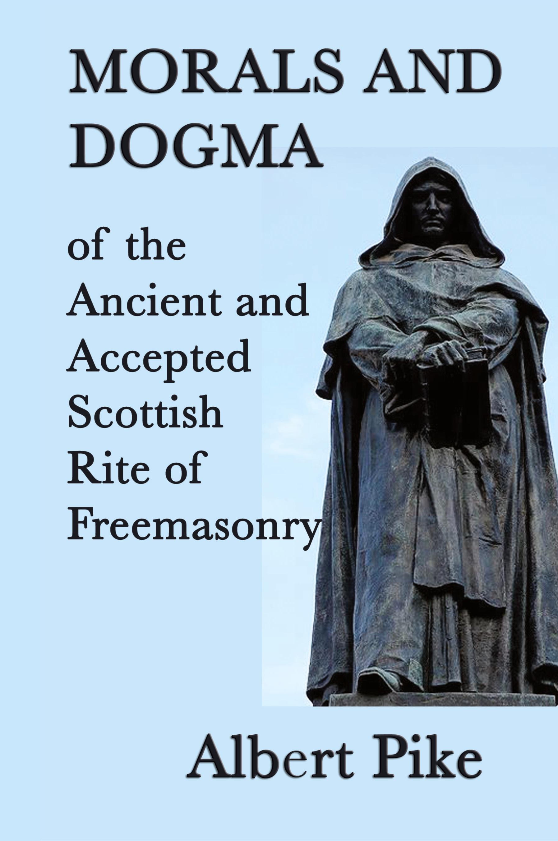 Vorderes Coverbild Morals and Dogma of the Ancient and Accepted Scottish Rite of Freemasonry