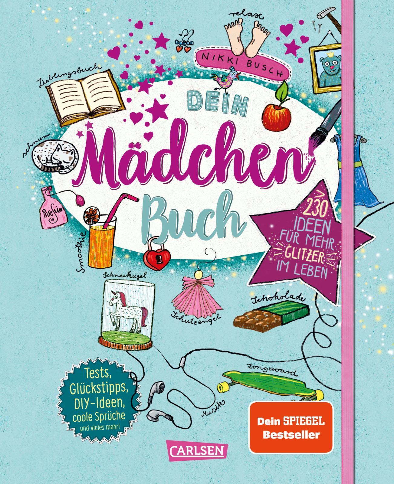 Vorderes Coverbild Dein Mädchenbuch: über 230 Ideen für mehr Glitzer im Leben