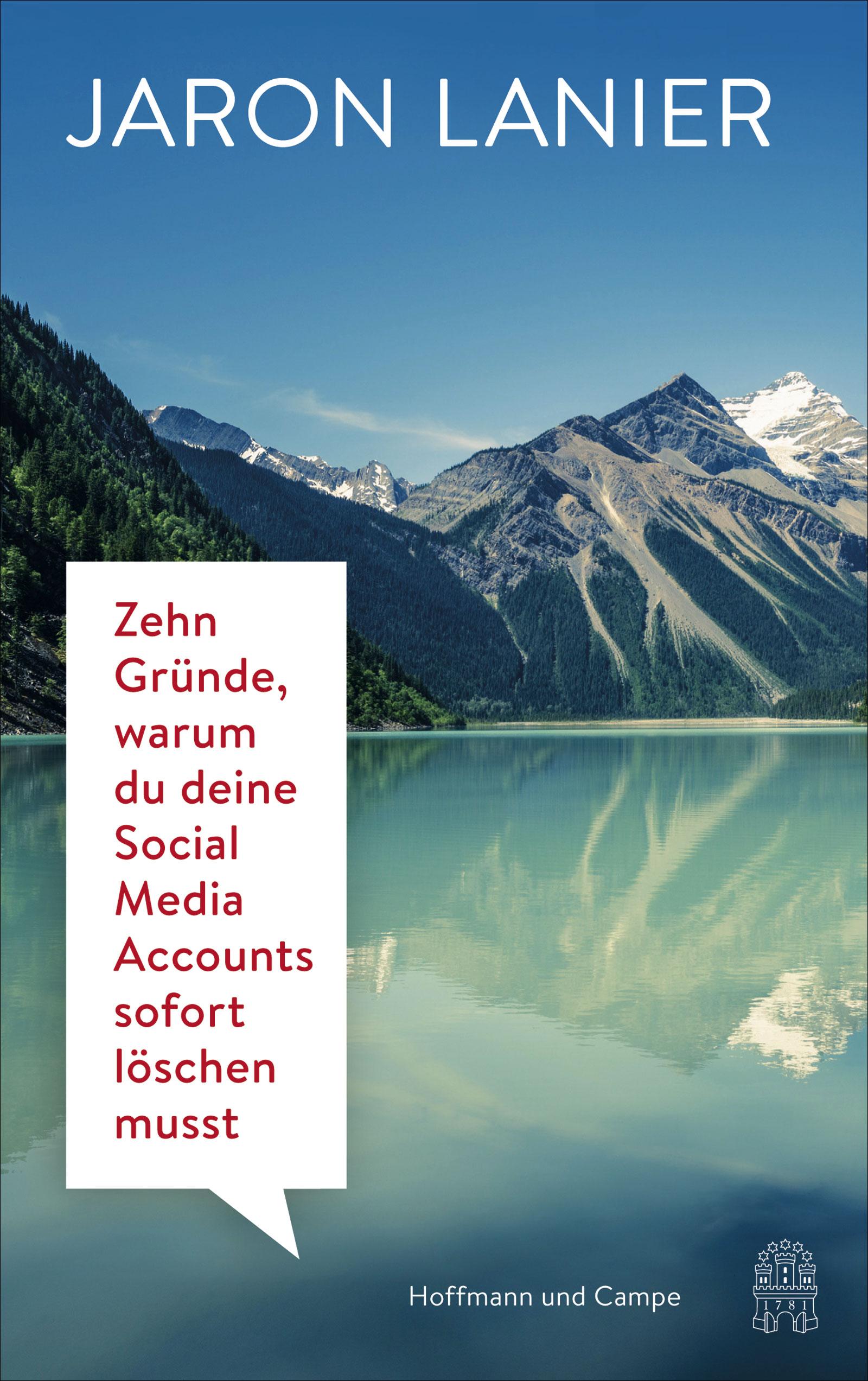 Vorderes Coverbild Zehn Gründe, warum du deine Social Media Accounts sofort löschen musst