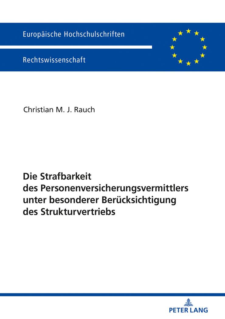 Vorderes Coverbild Die Strafbarkeit des Personenversicherungsvermittlers unter besonderer Berücksichtigung des Strukturvertriebs