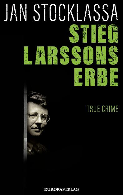 Vorderes Coverbild Stieg Larssons Erbe