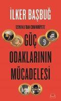 Vorderes Coverbild Osmanlidan Cumhuriyete Güc Odaklarinin Mücadelesi
