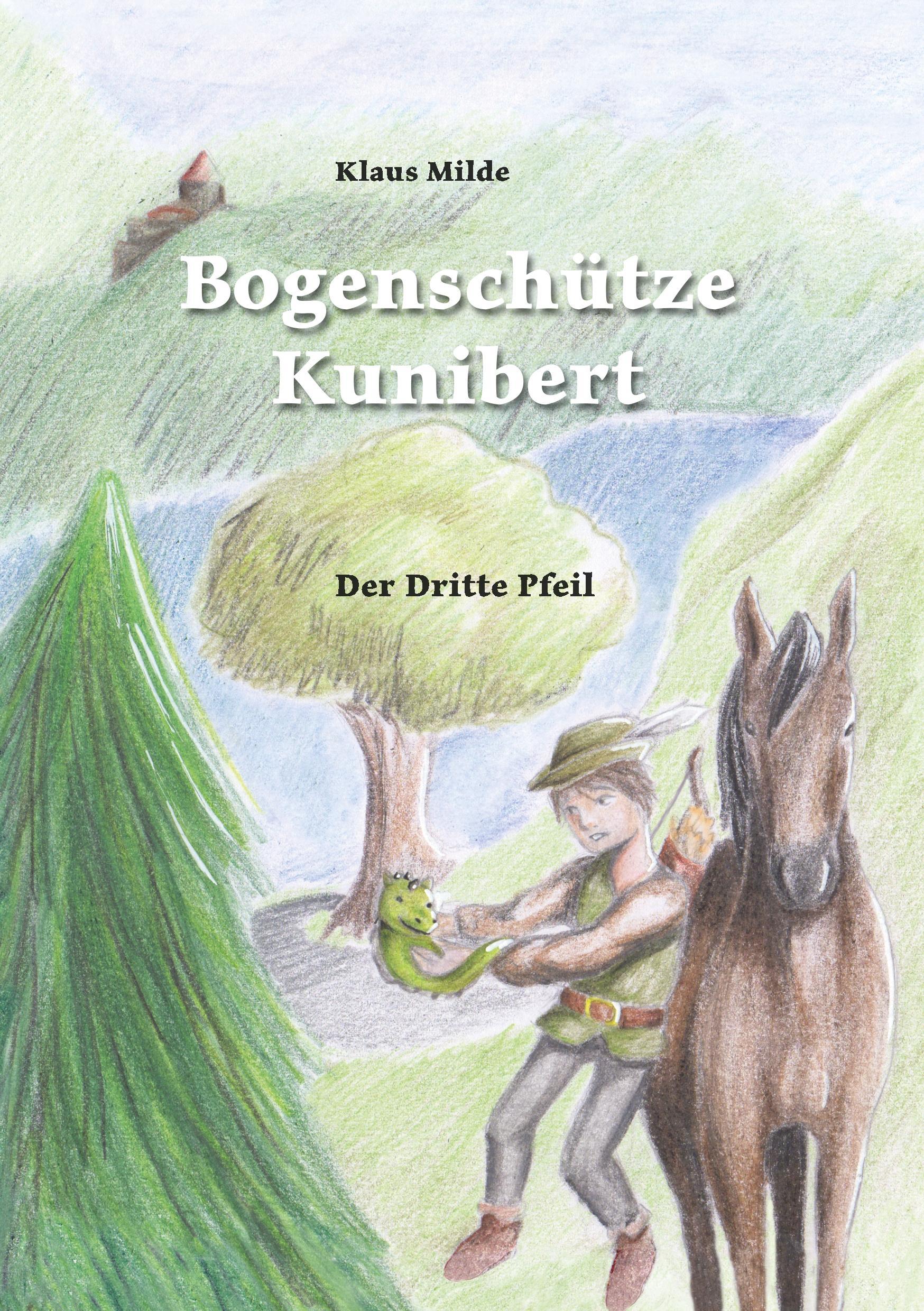 Vorderes Coverbild Bogenschütze Kunibert