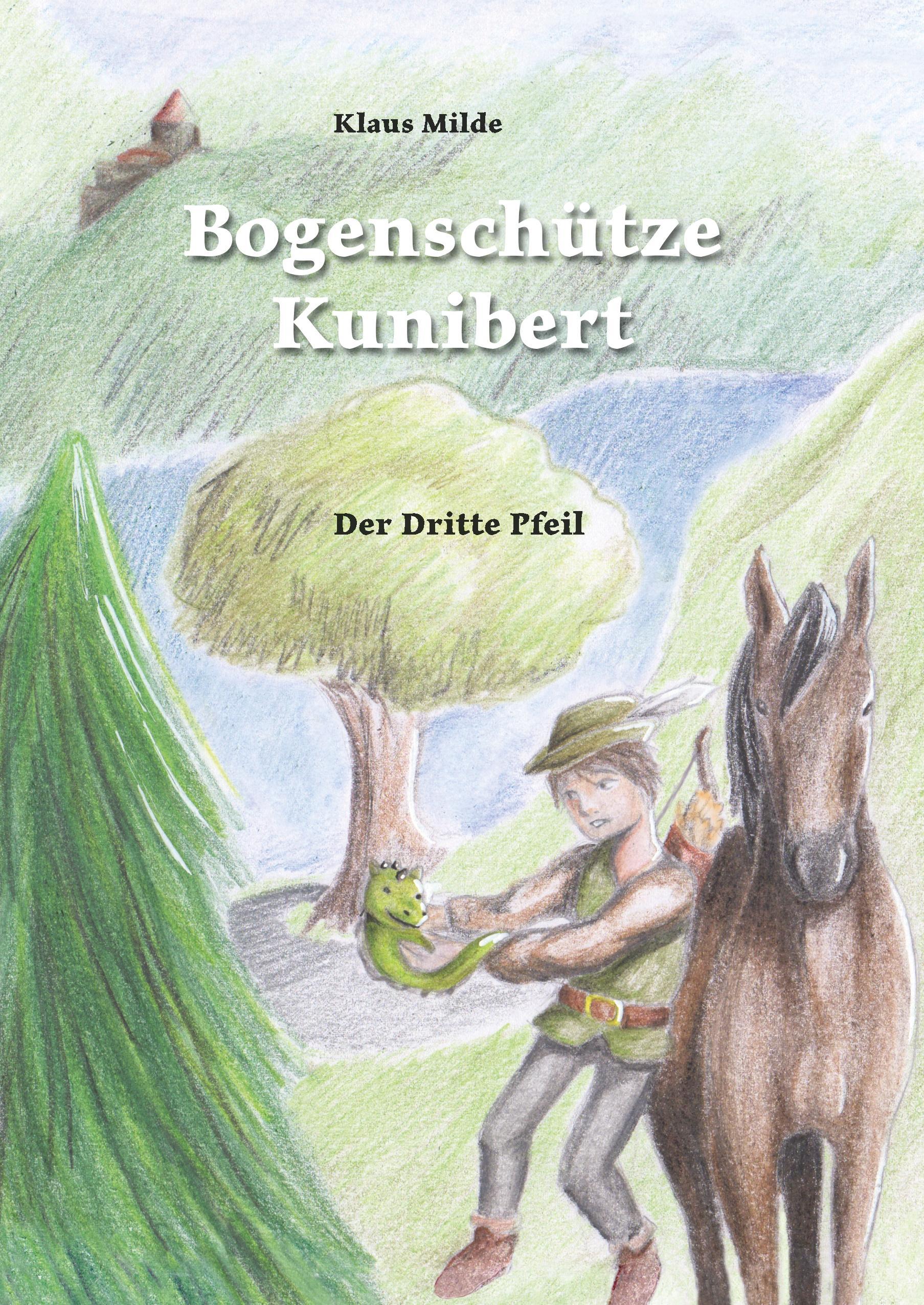 Vorderes Coverbild Bogenschütze Kunibert