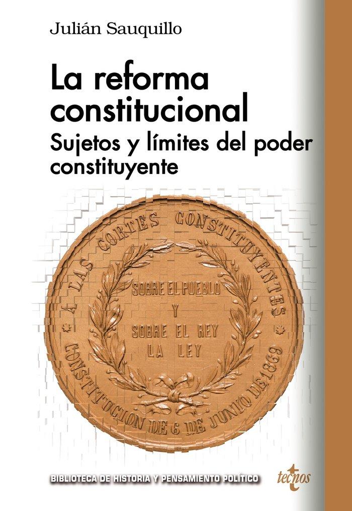 Vorderes Coverbild La reforma constitucional : sujeto y límites del poder constituyente