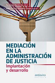 Vorderes Coverbild Mediación en la administración de justicia : implantación y desarrollo