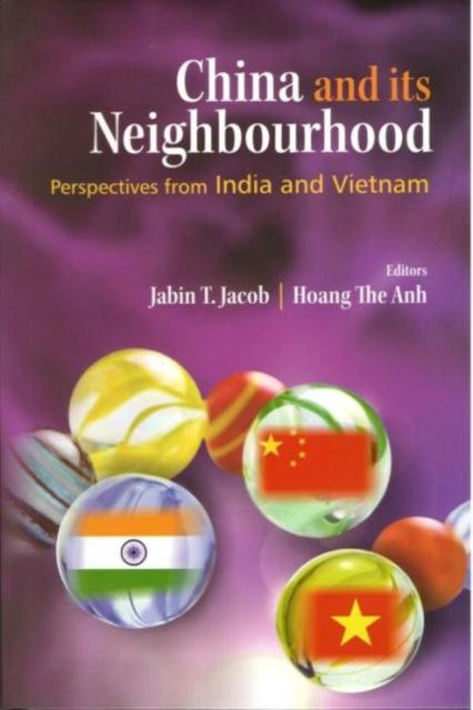 Vorderes Coverbild : China and its Neighbourhood: Perspectives from India and Vietnam