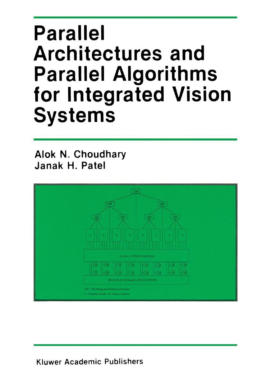 Vorderes Coverbild Parallel Architectures and Parallel Algorithms for Integrated Vision Systems