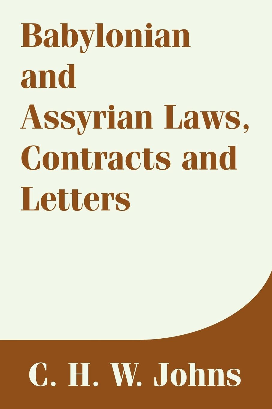 Vorderes Coverbild Babylonian and Assyrian Laws, Contracts and Letters