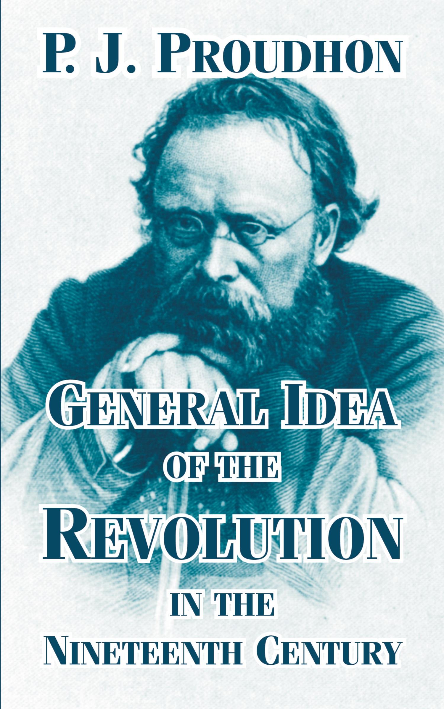 Vorderes Coverbild General Idea of the Revolution in the Nineteenth Century