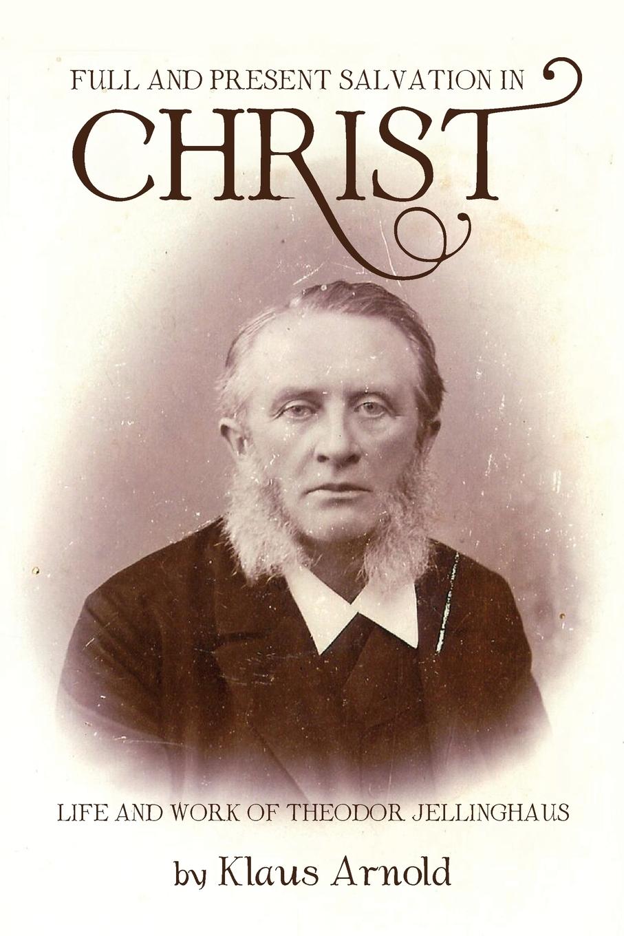 Vorderes Coverbild Full and Present Salvation in Christ