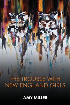 Vorderes Coverbild The Trouble With New England Girls