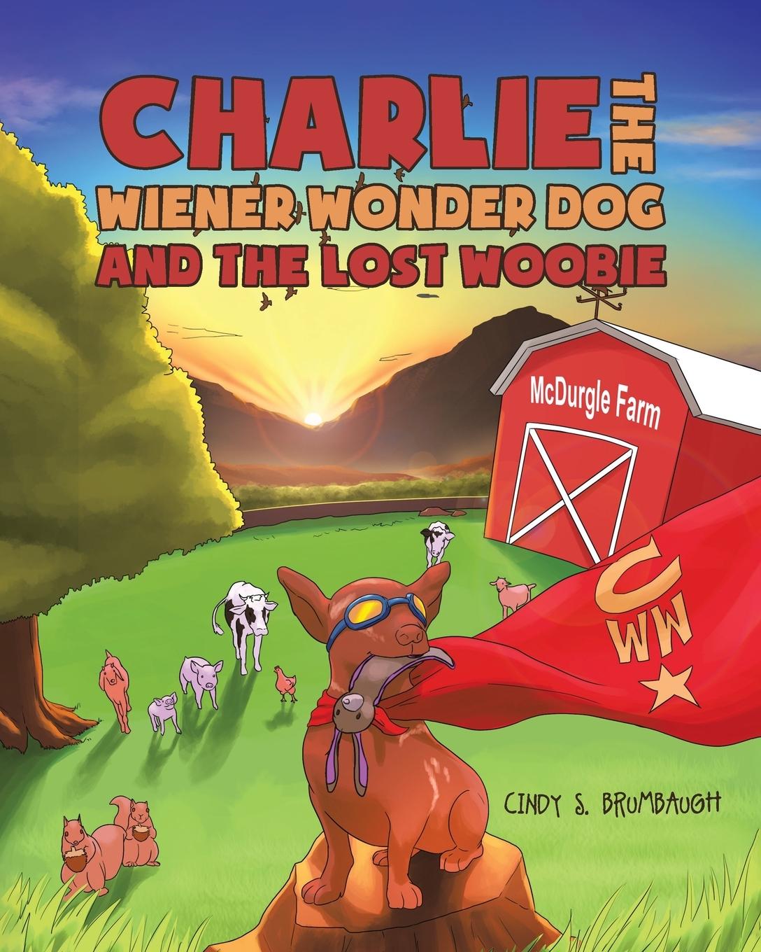Vorderes Coverbild Charlie the Wiener Wonder Dog and the Lost Woobie