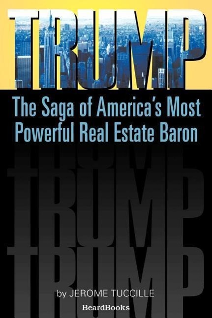 Vorderes Coverbild Trump: The Saga of America's Most Powerful Real Estate Baron
