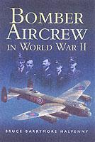 Vorderes Coverbild Bomber Aircrew of World War Ii: True Stories of Frontline Air Combat