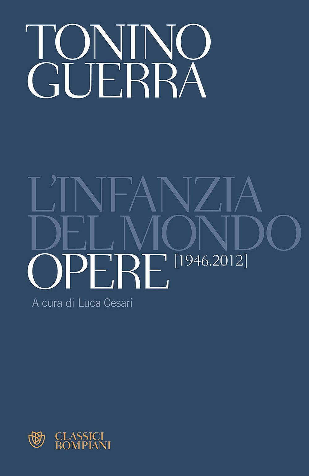 Vorderes Coverbild L' infanzia del mondo. Opere (1946-2012)