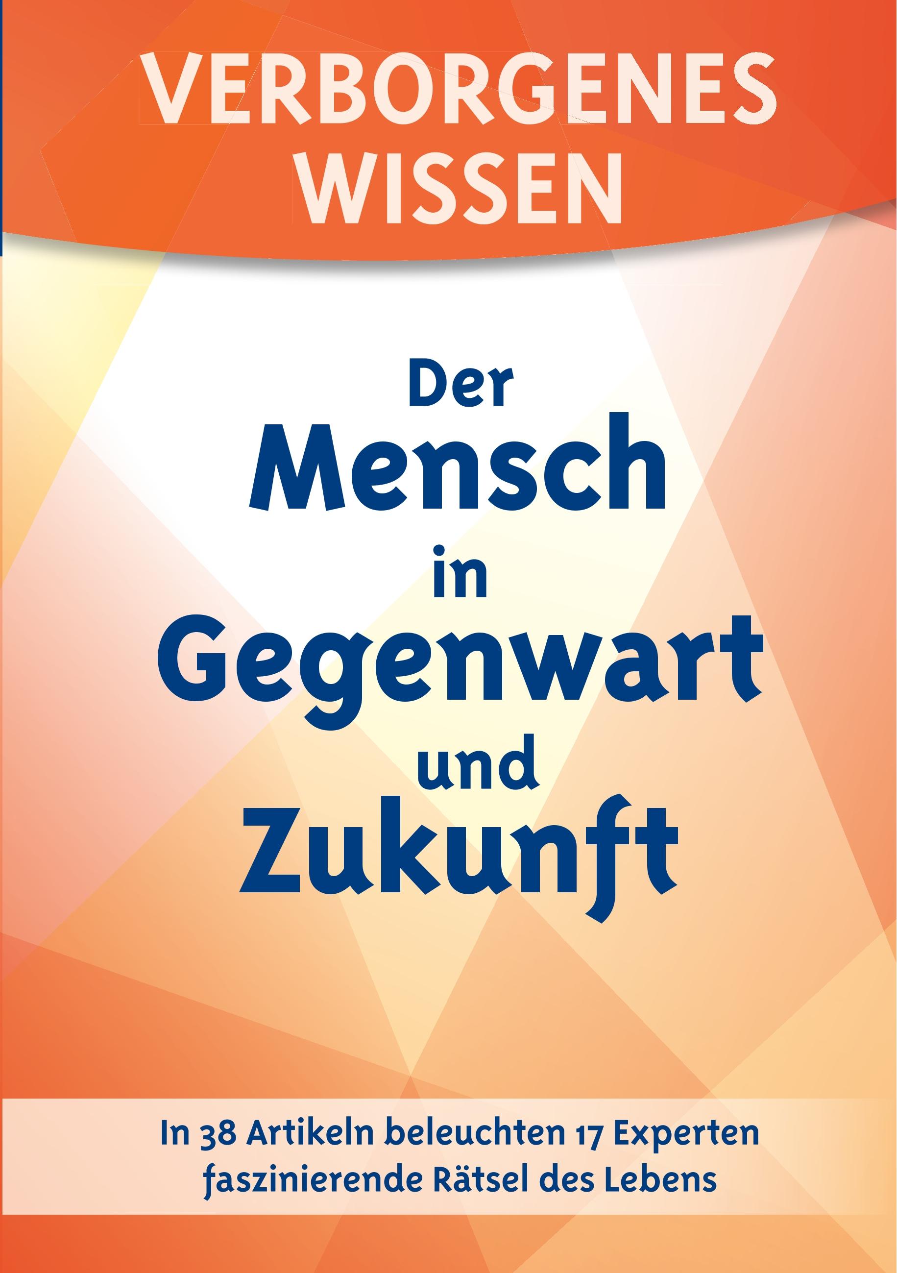 Vorderes Coverbild Verborgenes Wissen - Der Mensch in Gegenwart und Zukunft