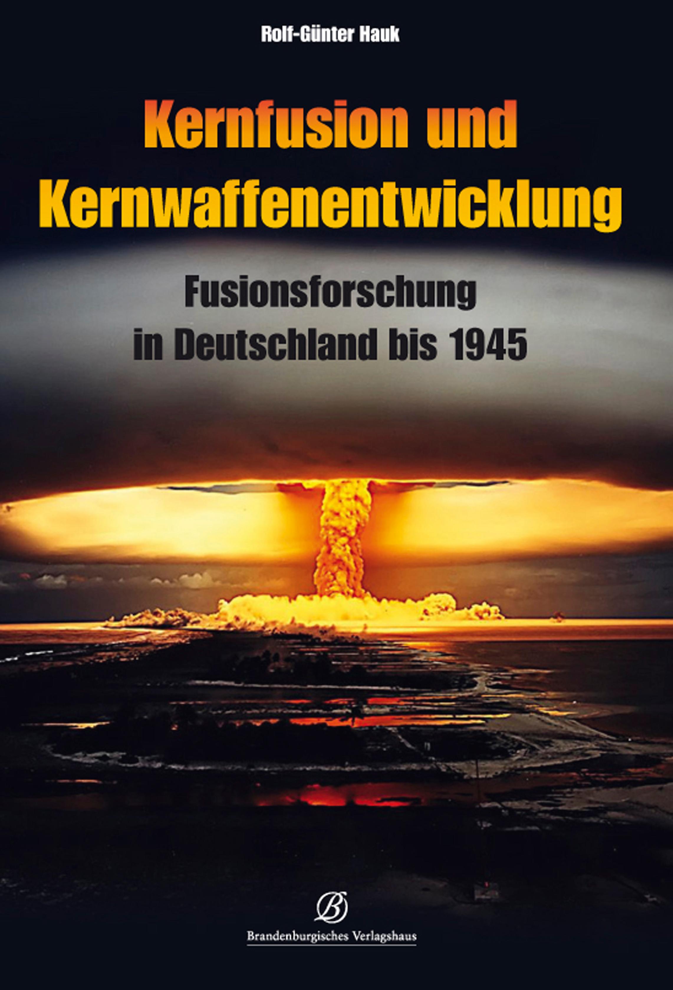 Vorderes Coverbild Kernfusion und Kernwaffenentwicklung