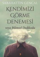 Vorderes Coverbild Kendimizi Görme Denemesi veya Bilimsel Dedikodu