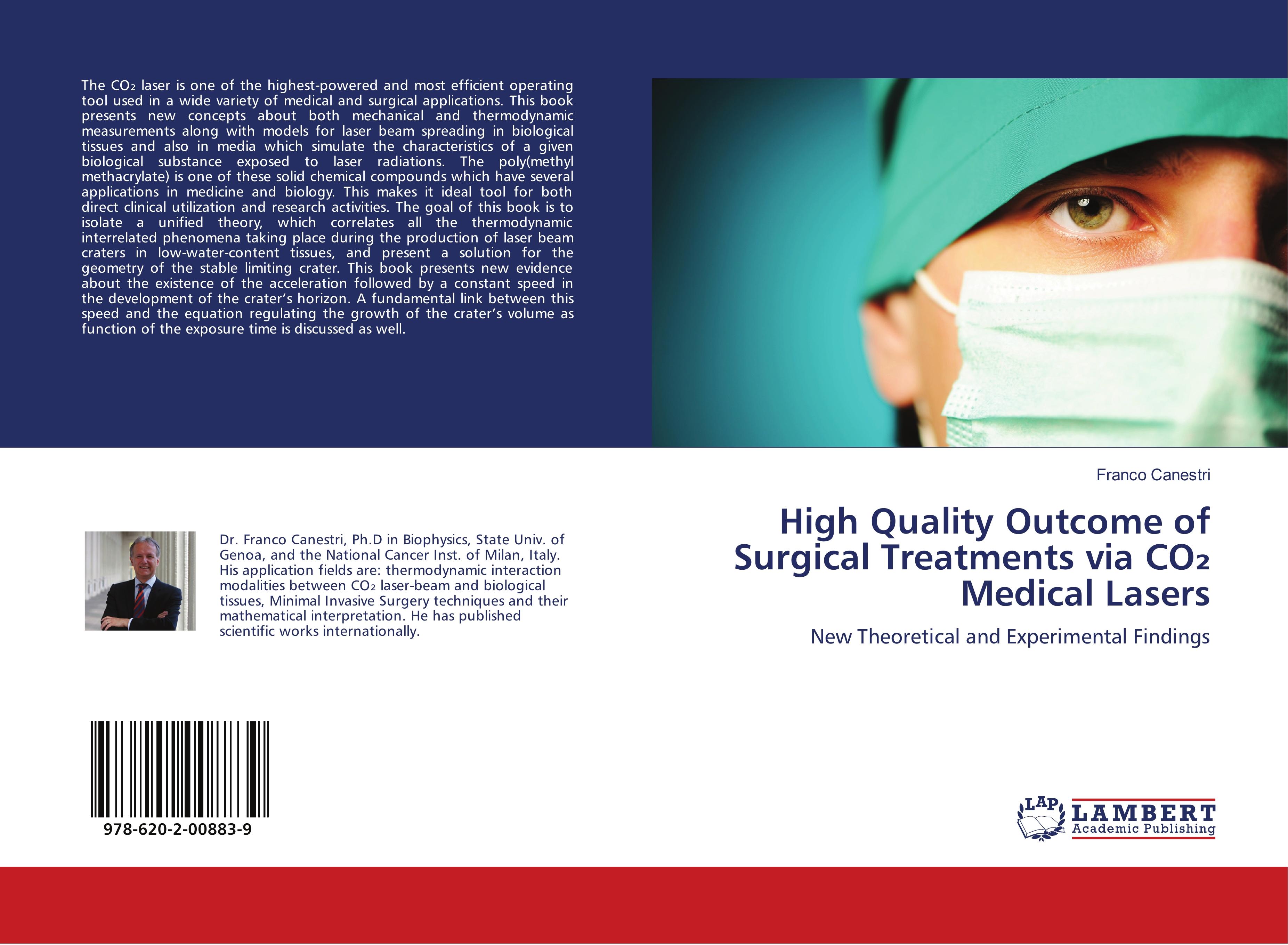Vorderes Coverbild High Quality Outcome of Surgical Treatments via CO¿ Medical Lasers