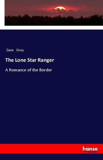 Vorderes Coverbild The Lone Star Ranger