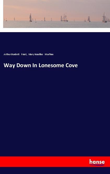 Vorderes Coverbild Way Down In Lonesome Cove