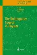 Vorderes Coverbild The Kolmogorov Legacy in Physics