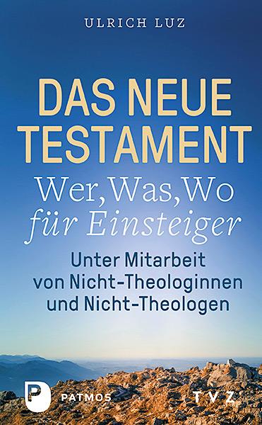 Vorderes Coverbild Das Neue Testament - "Wer, Was, Wo" für Einsteiger
