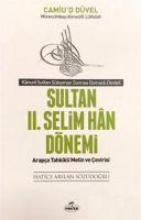 Vorderes Coverbild Camiud Düvel - Sultan 2. Selim Han Dönemi - Kanuni Sultan Süleyman Sonrasi Osmanli Devleti