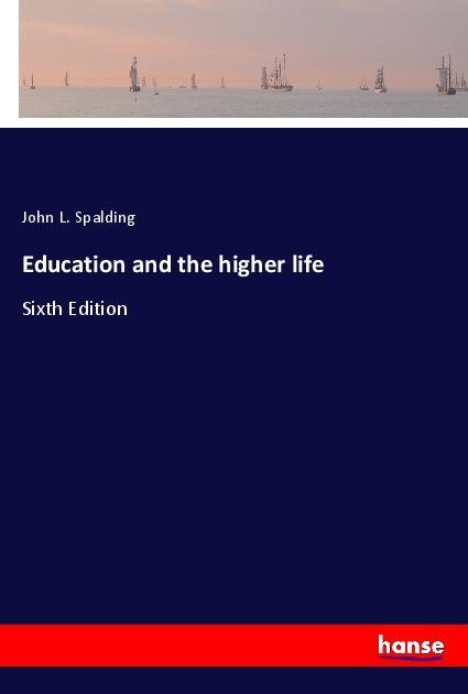 Vorderes Coverbild Education and the higher life