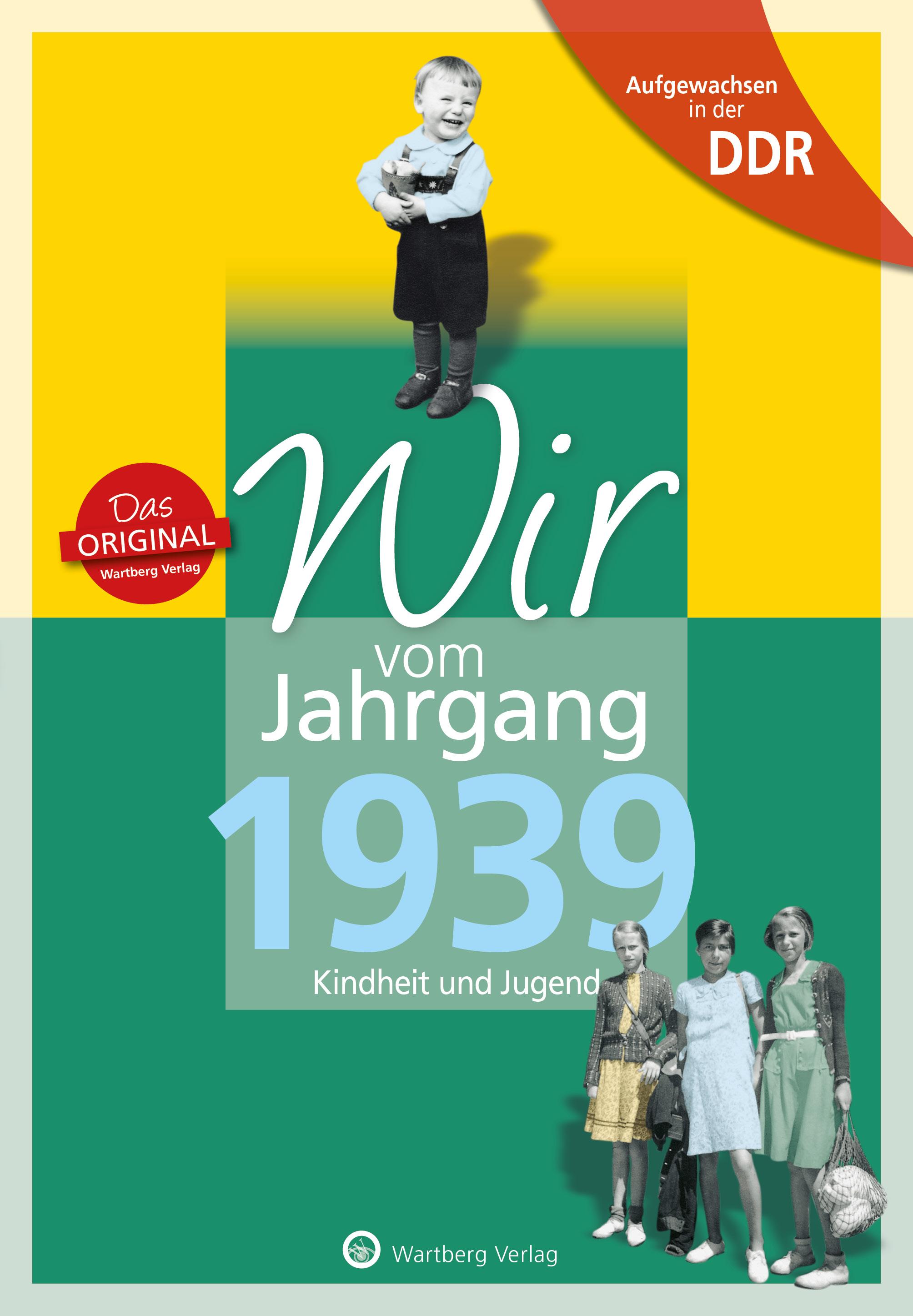 Vorderes Coverbild Aufgewachsen in der DDR - Wir vom Jahrgang 1939 - Kindheit und Jugend