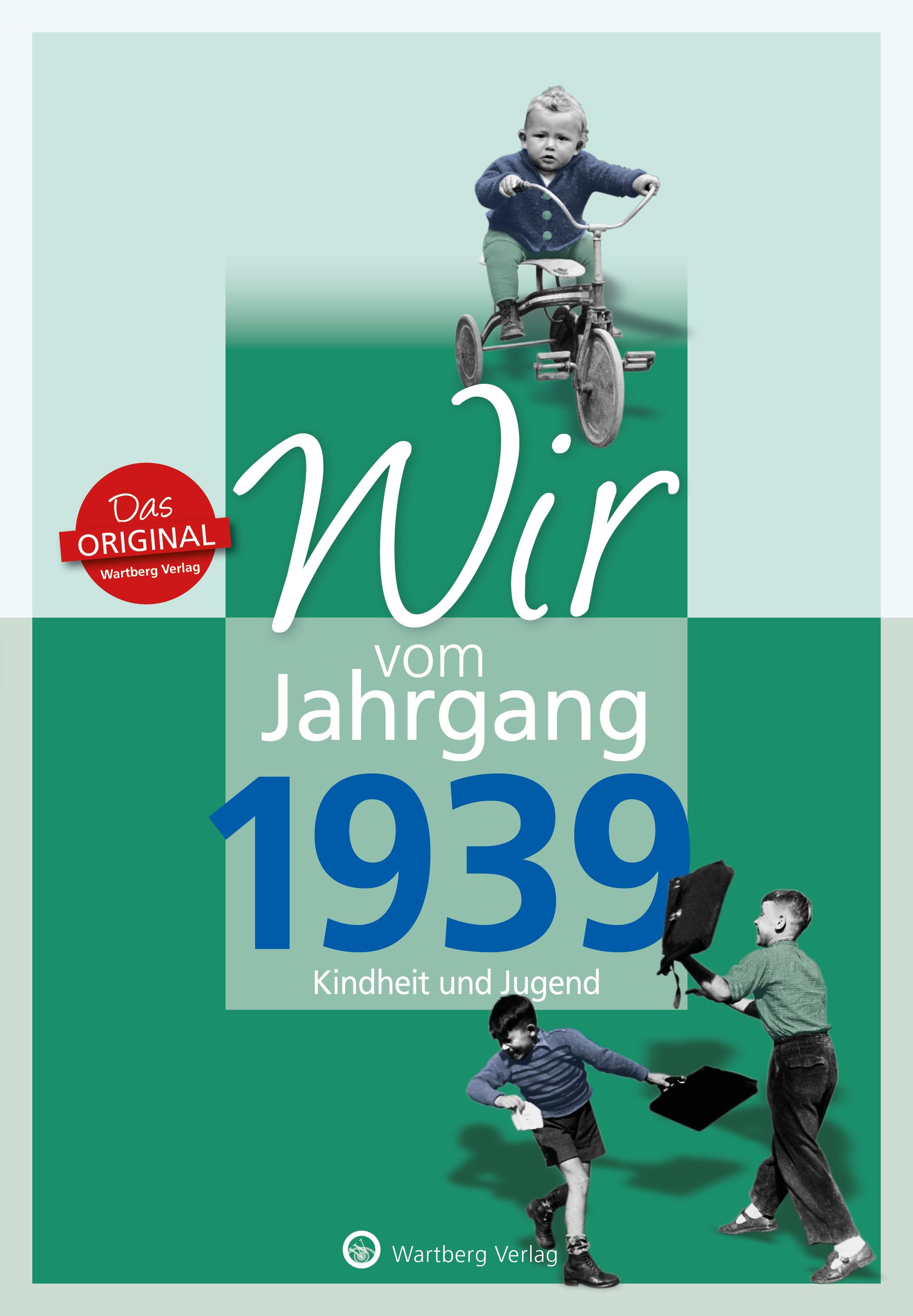 Vorderes Coverbild Wir vom Jahrgang 1939 - Kindheit und Jugend