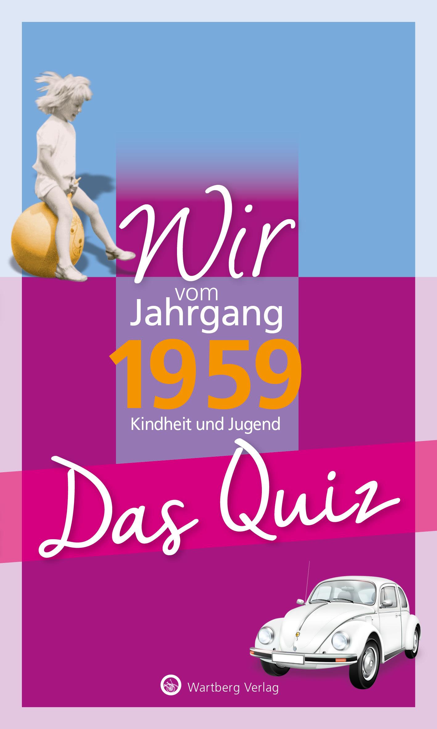 Vorderes Coverbild Wir vom Jahrgang 1959 - Das Quiz
