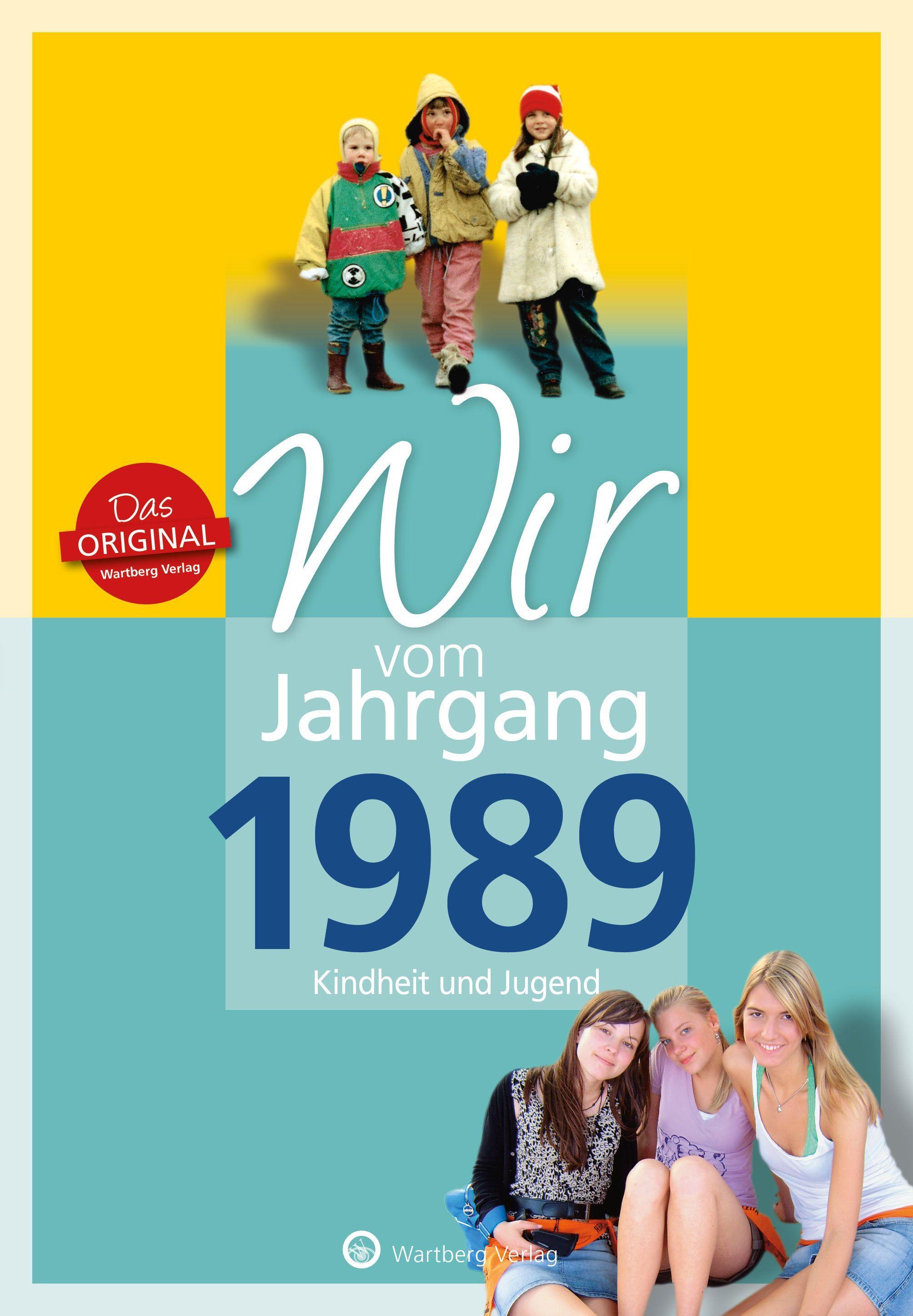 Vorderes Coverbild Wir vom Jahrgang 1989 - Kindheit und Jugend