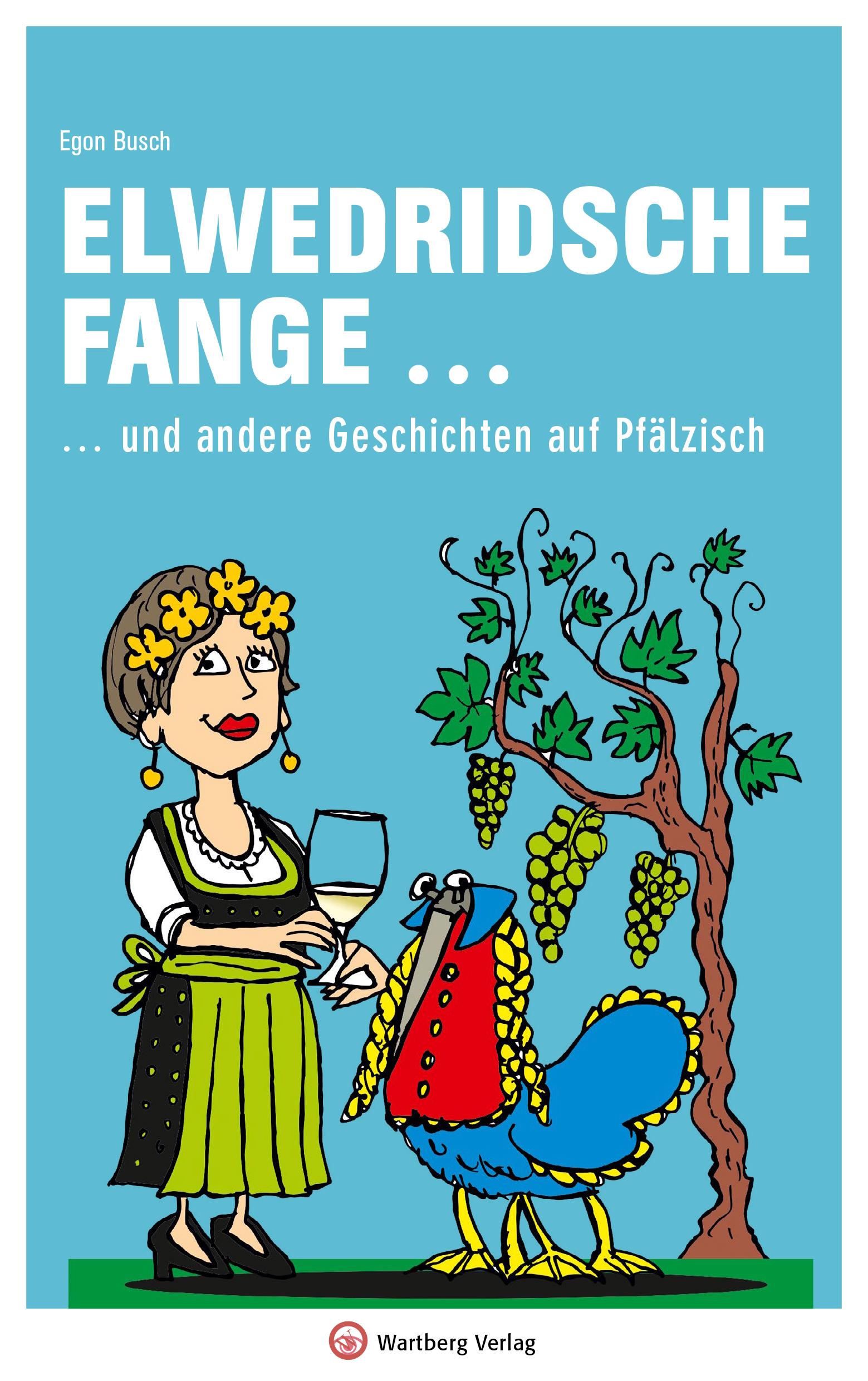 Vorderes Coverbild Elwedritsche fange ... und andere Geschichten auf Pfälzisch