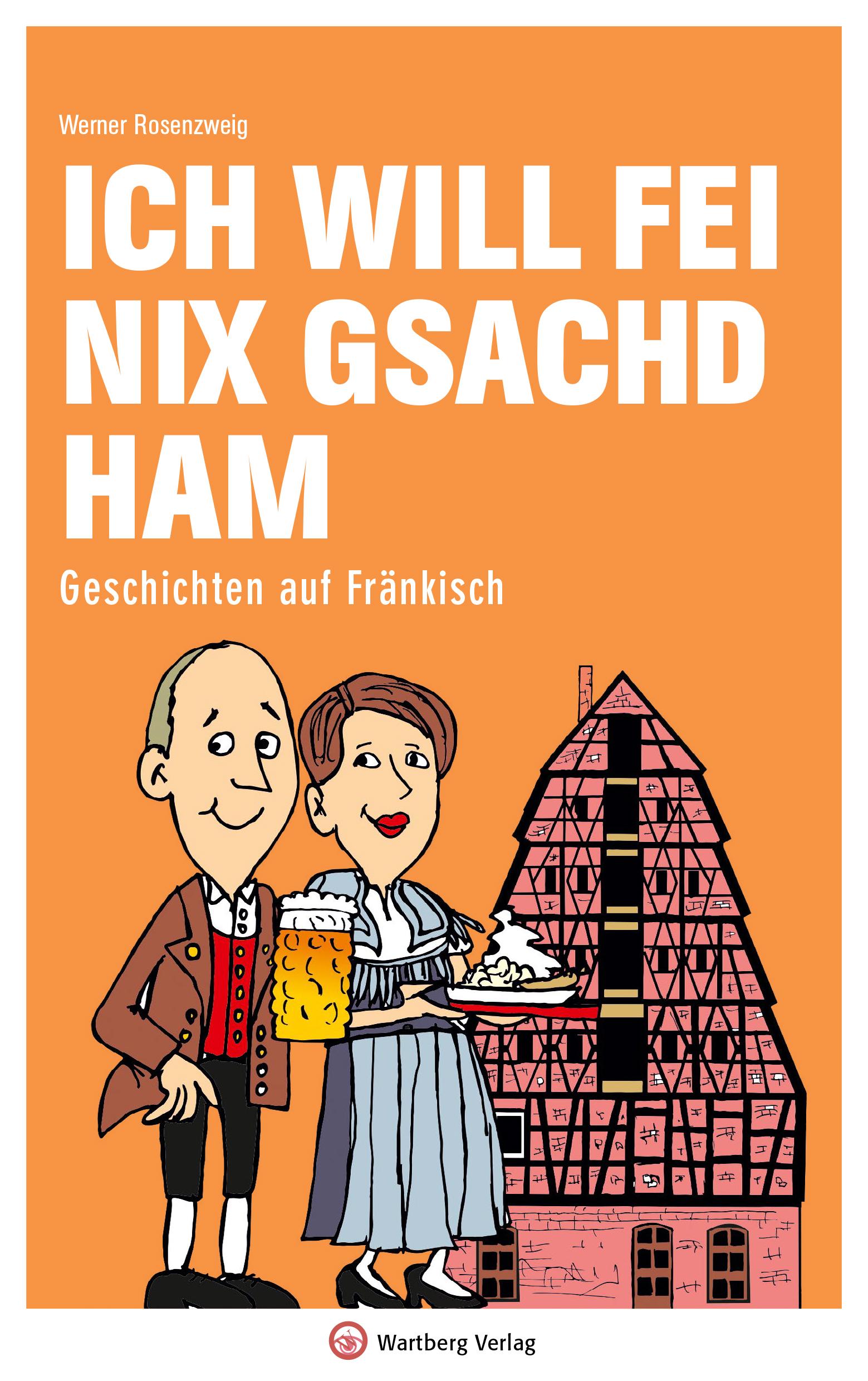 Vorderes Coverbild Ich will fei nix gsachd ham