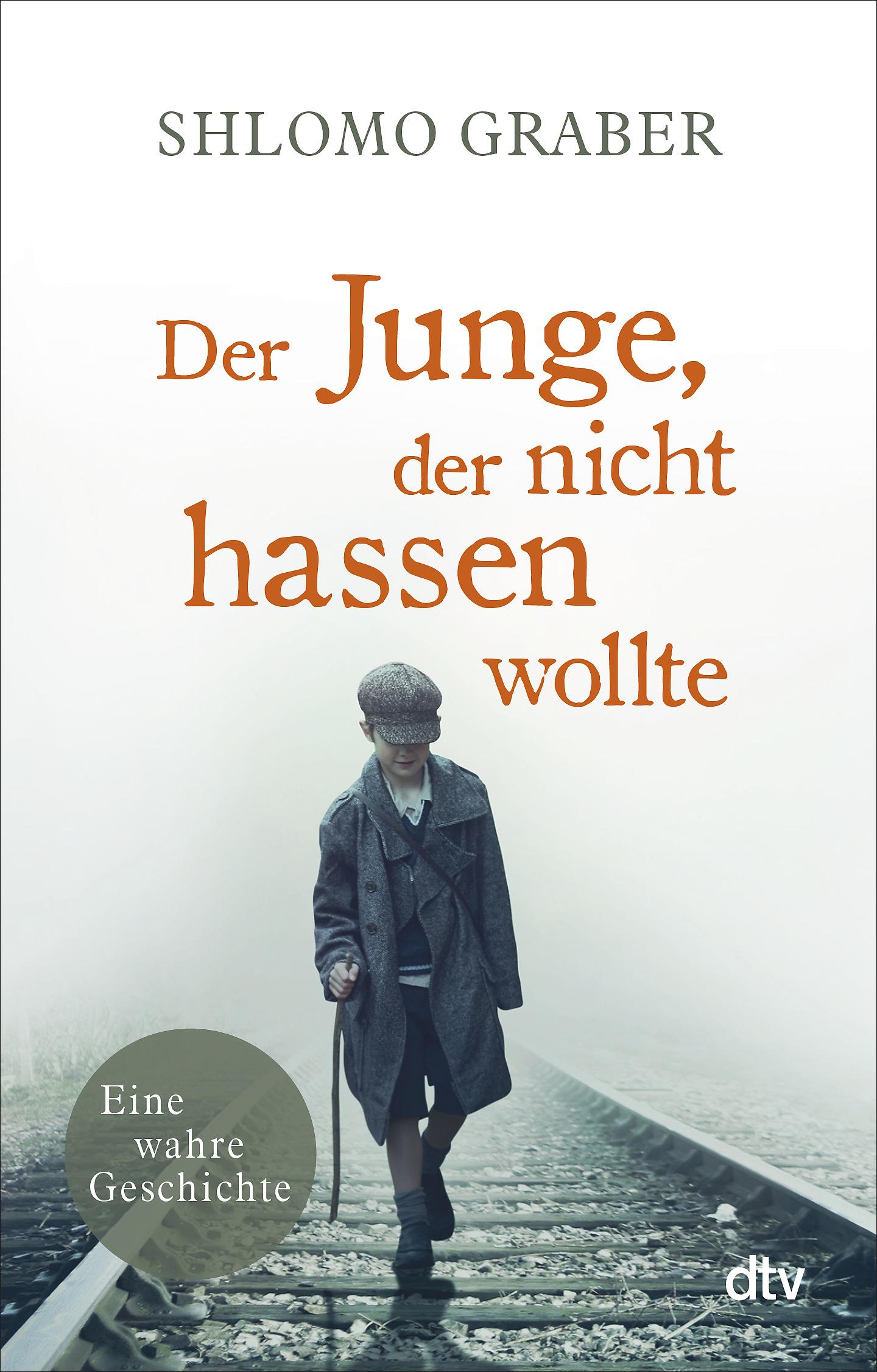 Vorderes Coverbild Der Junge, der nicht hassen wollte