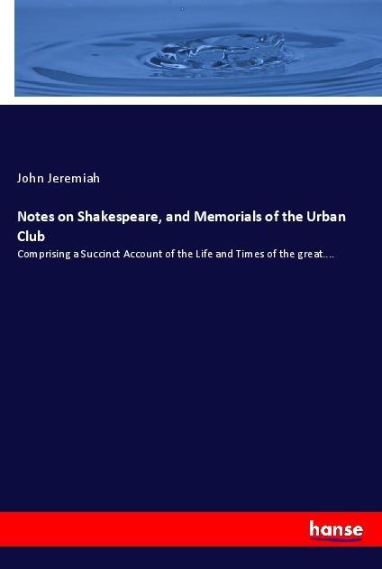 Vorderes Coverbild Notes on Shakespeare, and Memorials of the Urban Club