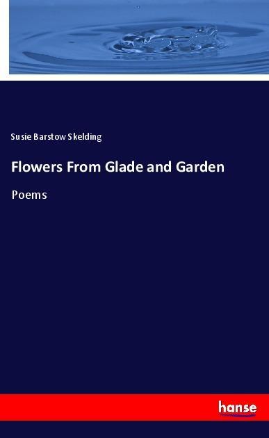 Vorderes Coverbild Flowers From Glade and Garden