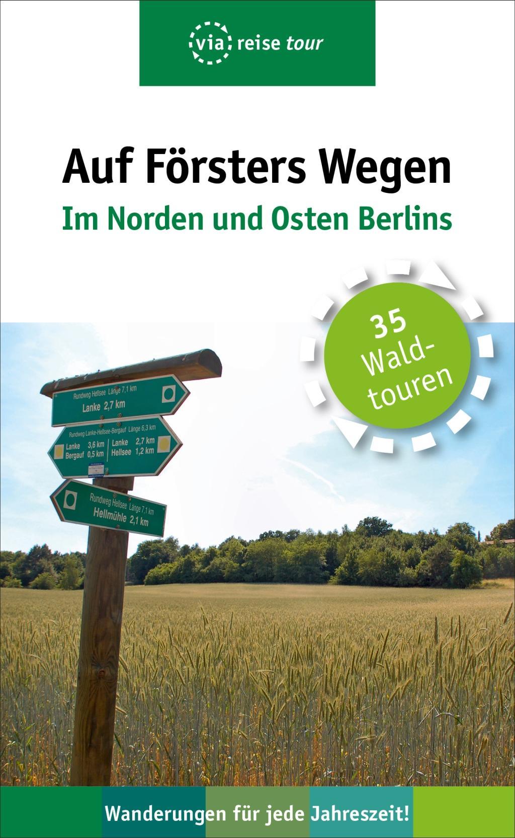 Vorderes Coverbild Auf Försters Wegen - Im Norden und Osten Berlins