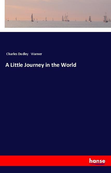 Vorderes Coverbild A Little Journey in the World