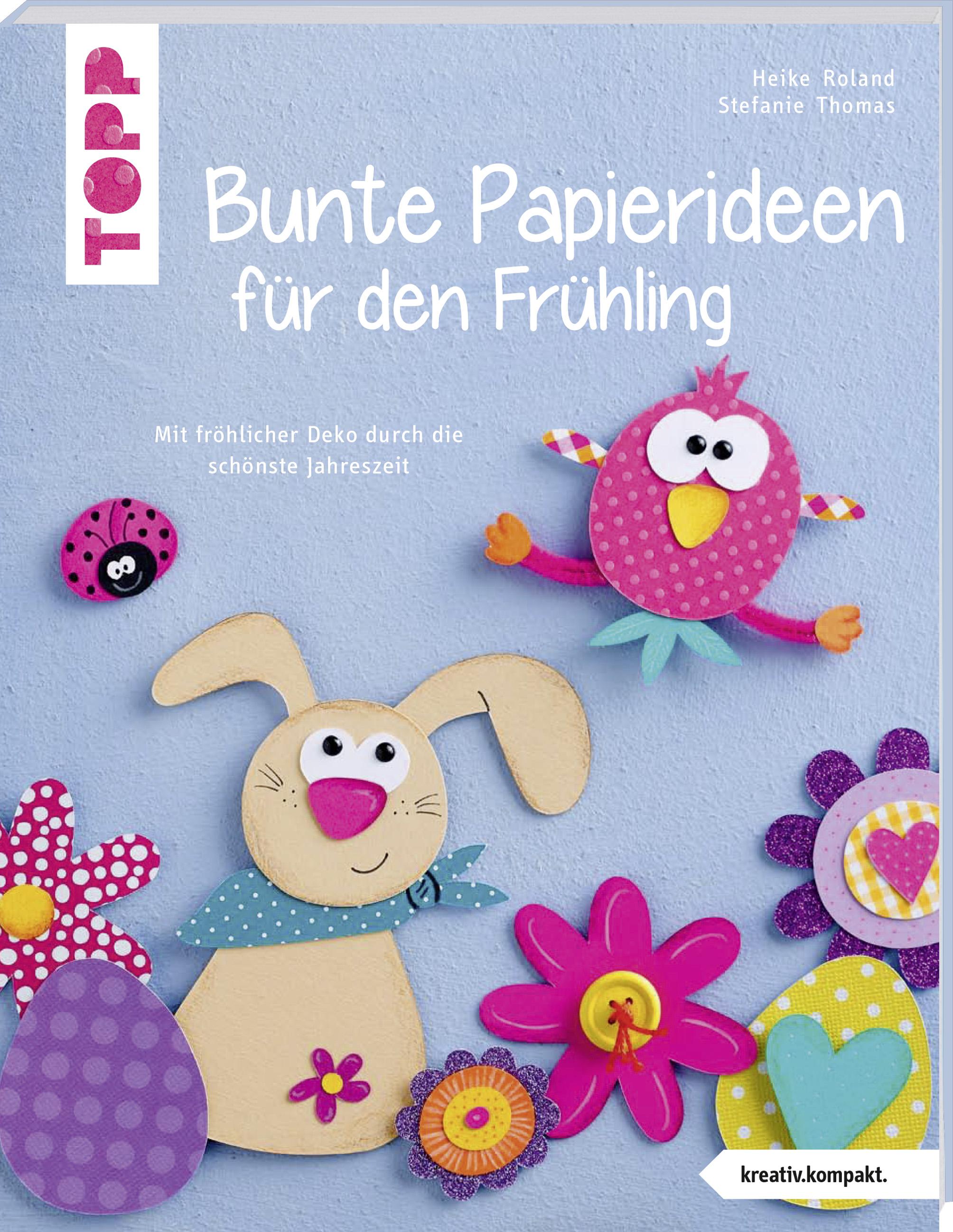 Vorderes Coverbild Bunte Papierideen für den Frühling (kreativ.kompakt)