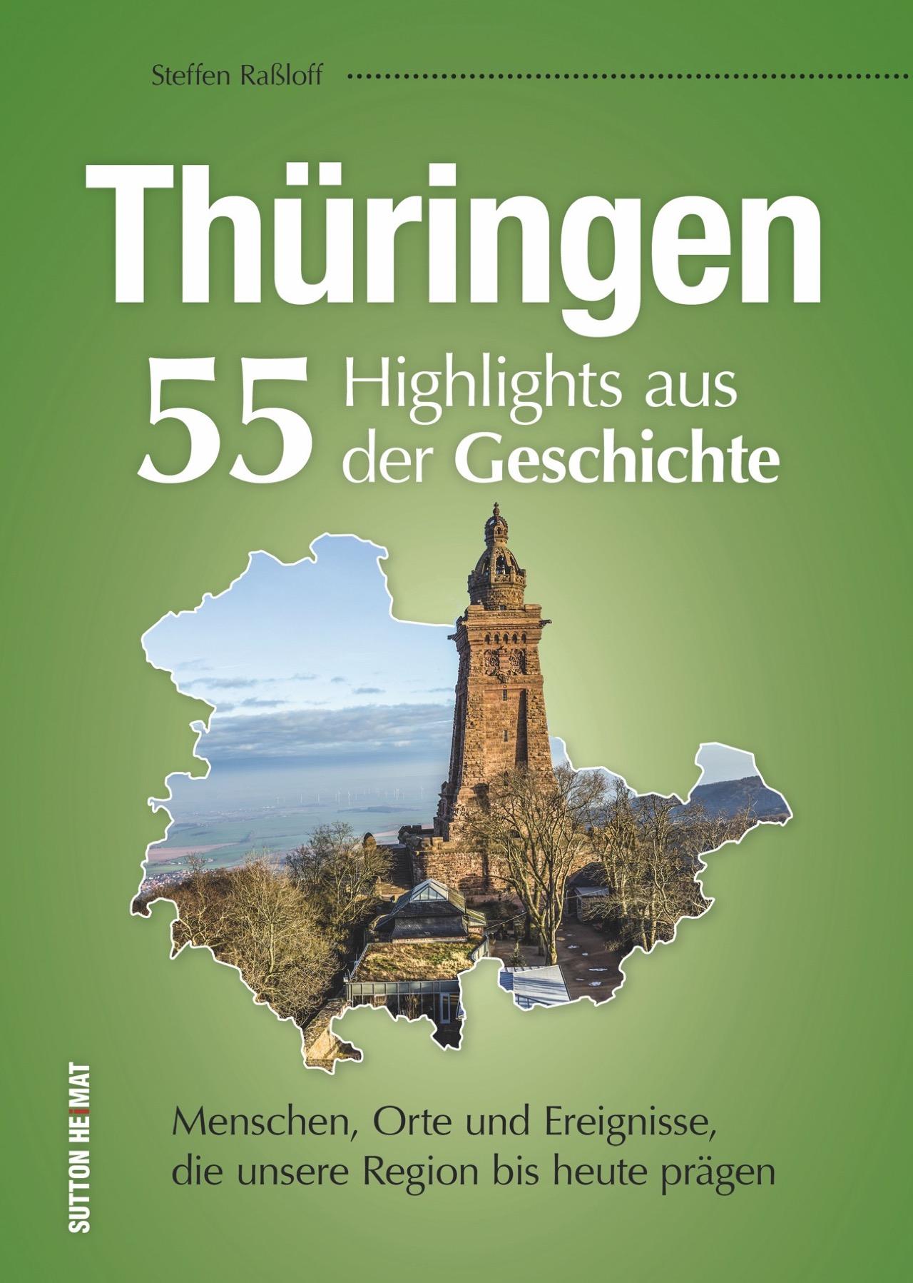 Vorderes Coverbild Thüringen. 55 Highlights aus der Geschichte