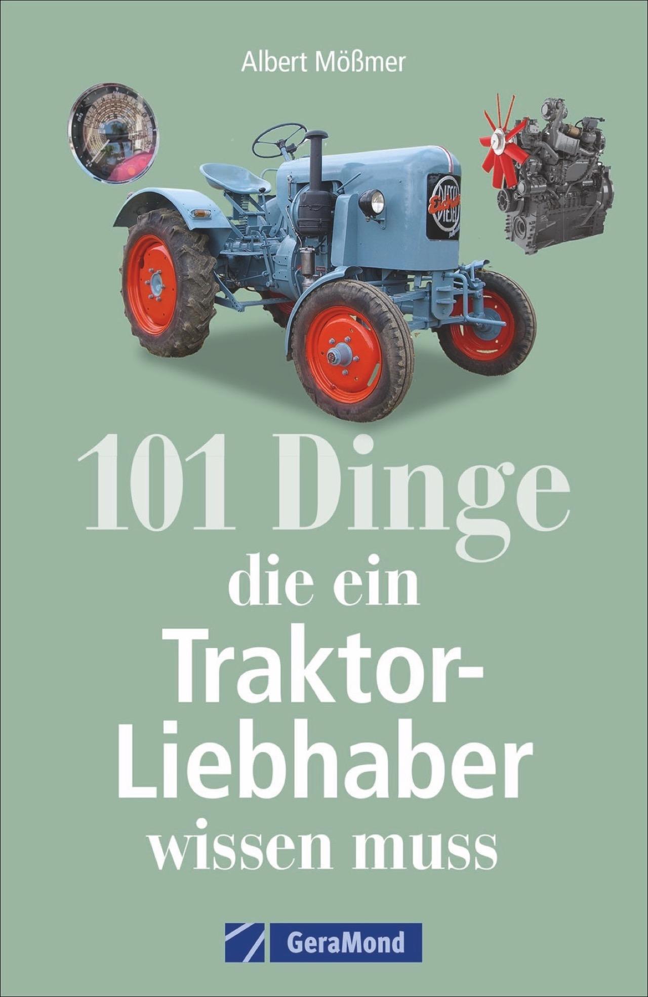 Vorderes Coverbild 101 Dinge, die ein Traktor-Liebhaber wissen muss