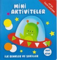 Vorderes Coverbild Mini Aktiviteler Ilk Renkler ve Sekiller Mavi Kitap