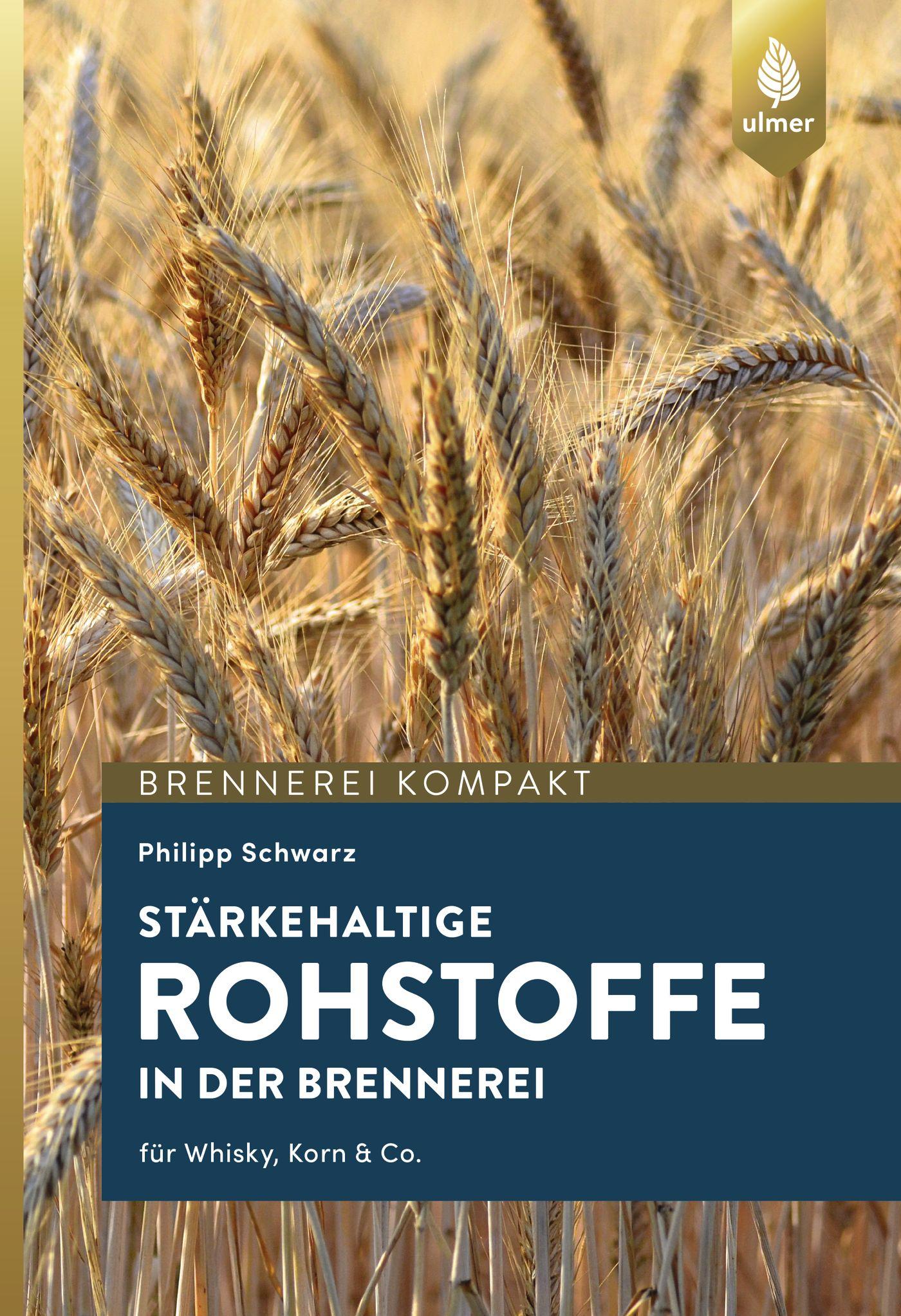 Vorderes Coverbild Stärkehaltige Rohstoffe für die Brennerei