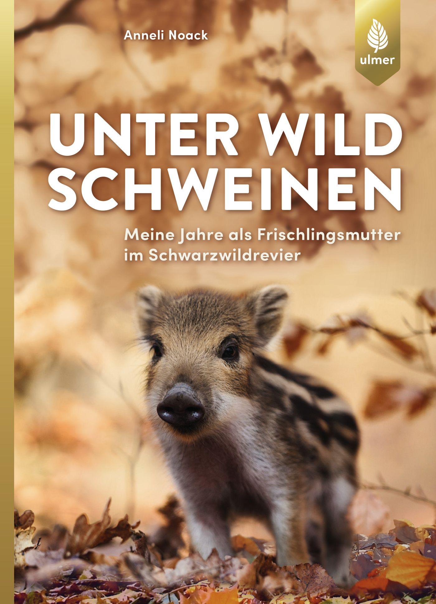 Vorderes Coverbild Unter Wildschweinen
