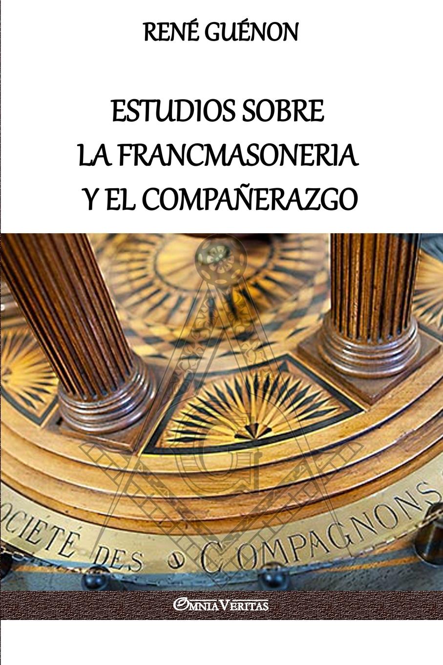 Vorderes Coverbild Estudios sobre la Francmasoneria y el Compañerazgo